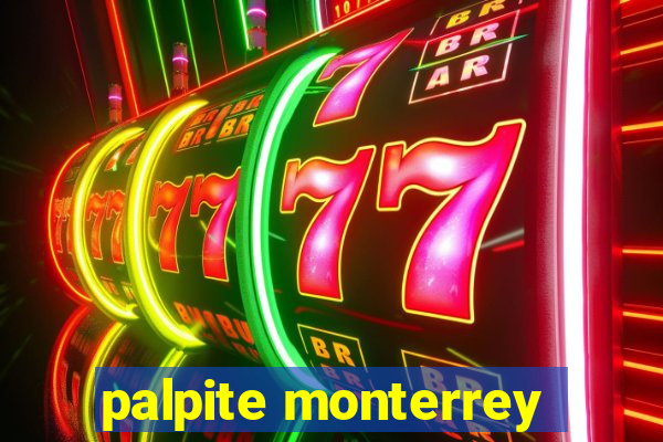 palpite monterrey